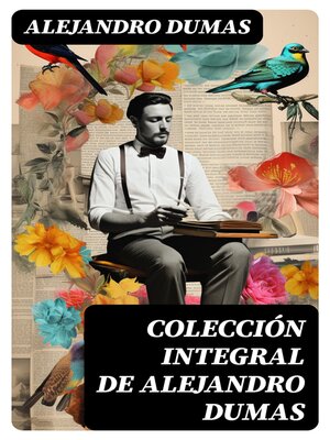 cover image of Colección integral de Alejandro Dumas